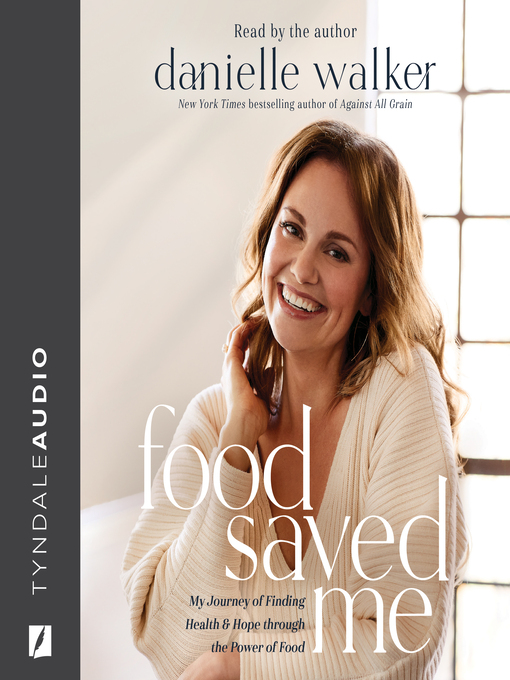 Title details for Food Saved Me by Danielle Walker - Available